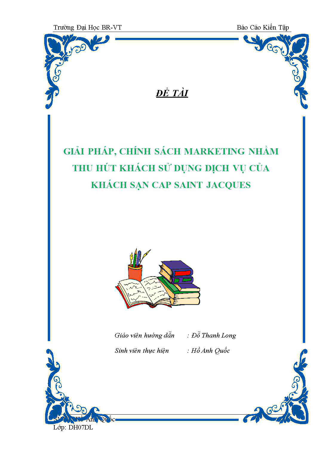 Giải pháp, chính sách marketing nhằm thu hút khách sử dụng dịch vụ của khách sạn Cap Saint Jacques trang 1