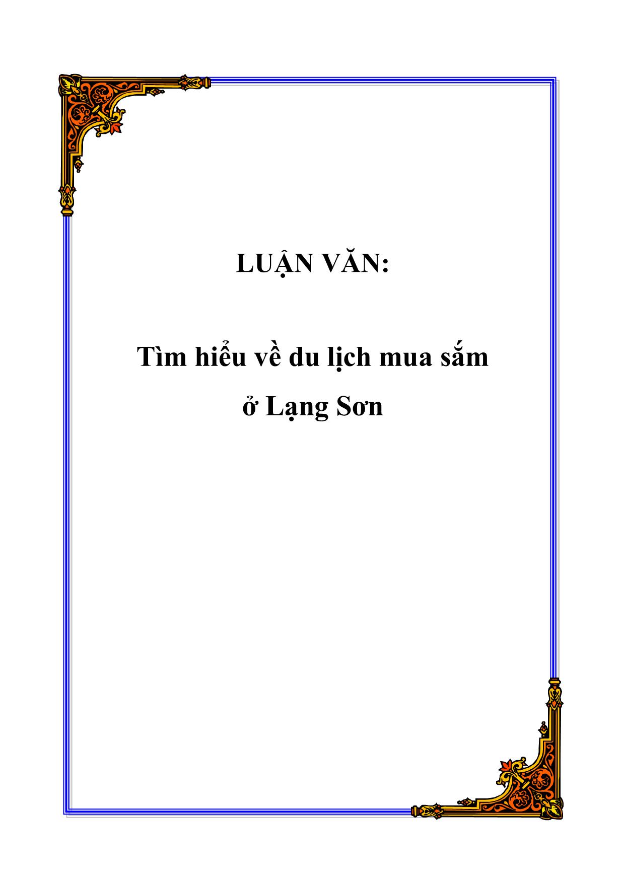 Luận văn Tìm hiểu về du lịch mua sắm ở Lạng Sơn trang 1