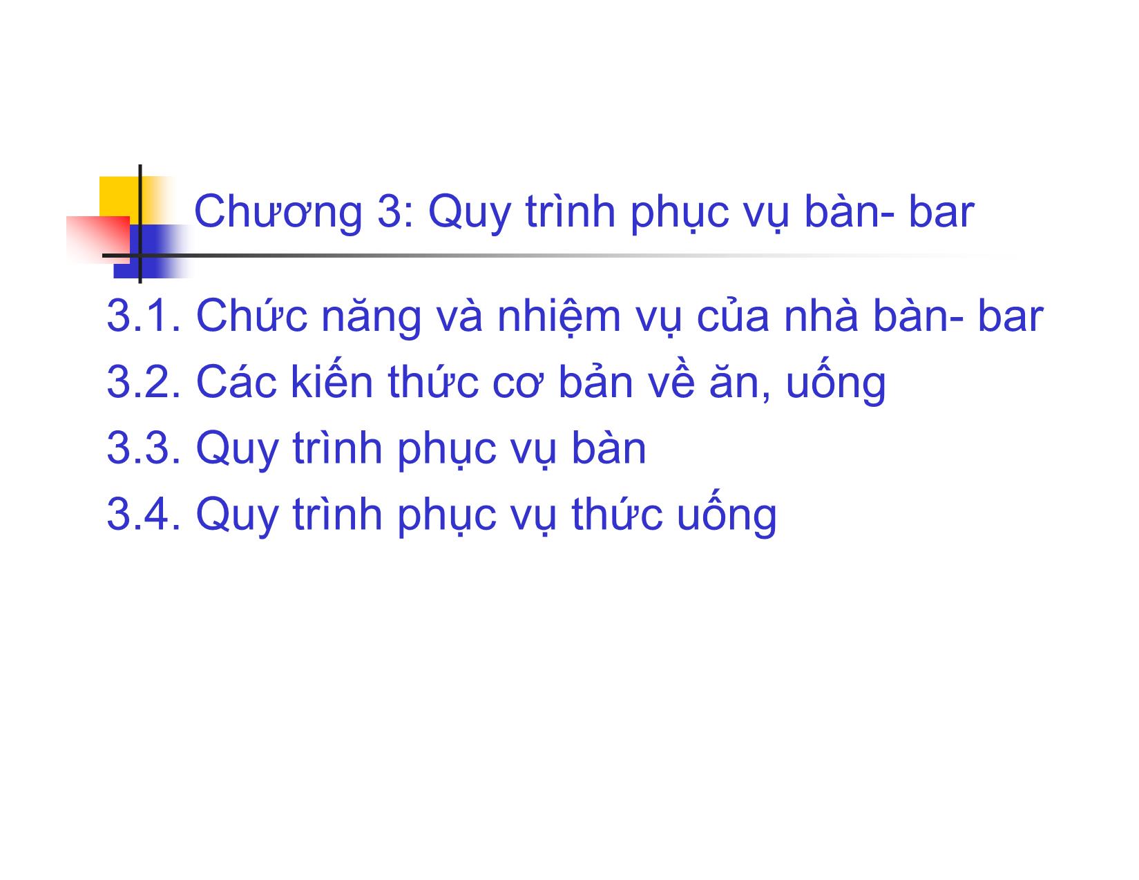 Bài giảng Quy trình phục vụ trong Khách sạn & Nhà hàng - Chương 3: Quy trình phục vụ bàn, Bar trang 1