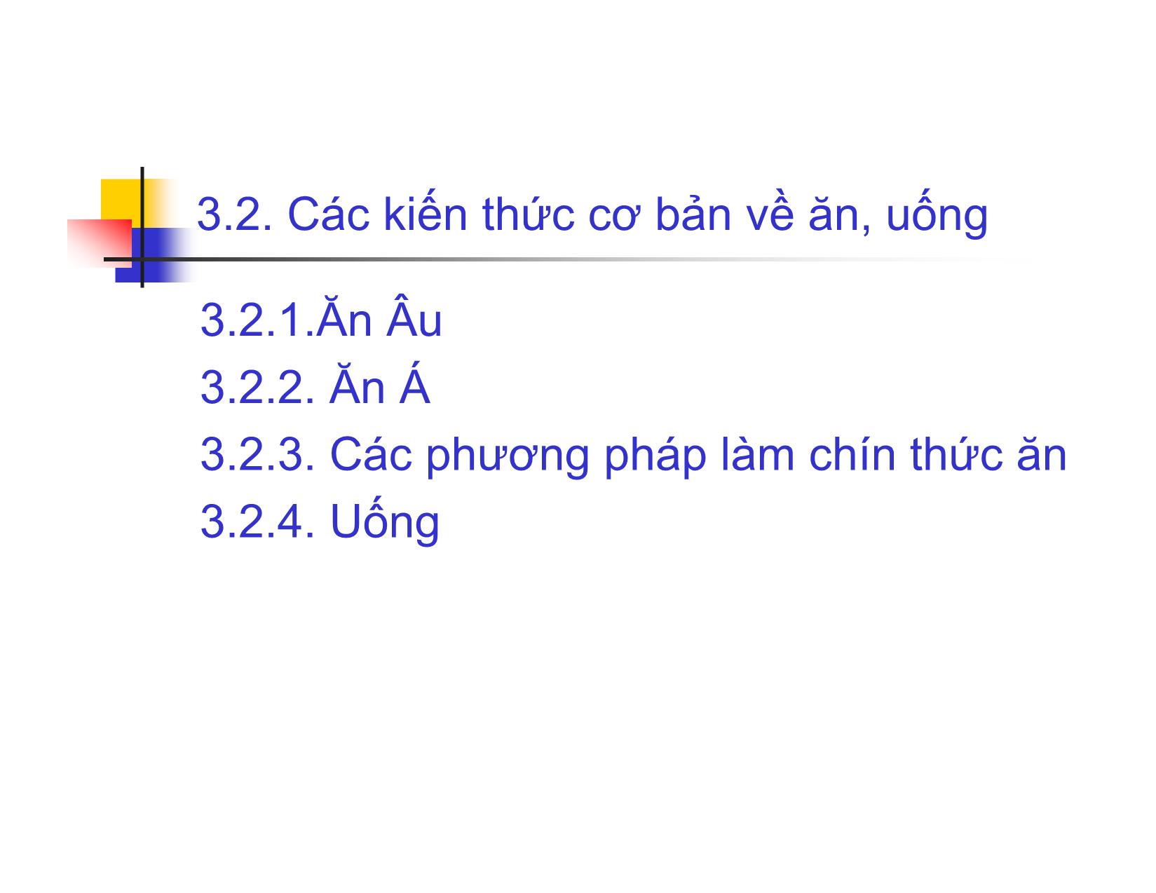 Bài giảng Quy trình phục vụ trong Khách sạn & Nhà hàng - Chương 3: Quy trình phục vụ bàn, Bar trang 6