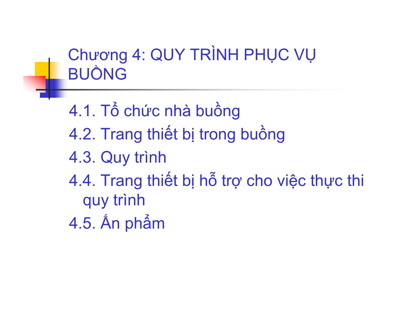 Bài giảng Quy trình phục vụ trong Khách sạn & Nhà hàng - Chương 4: Quy trình phục vụ buồng trang 1