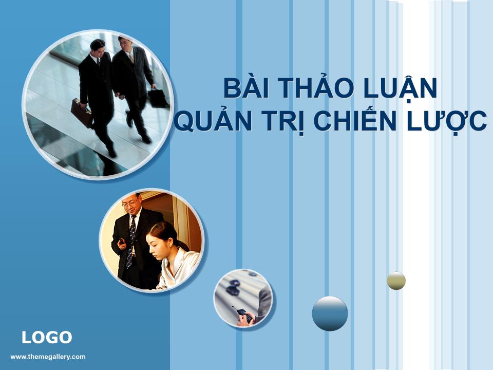 Bài thảo luận Quản trị chiến lược trang 1