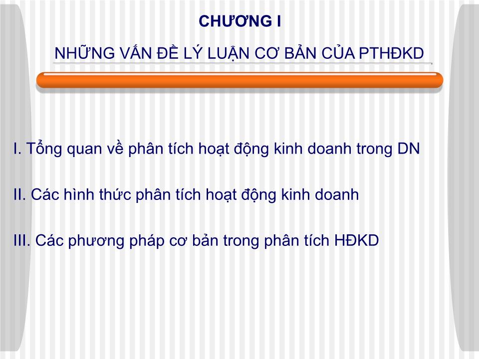 Bài giảng Phân tích hoạt động kinh doanh - Chương I: Những vấn đề lý luận cơ bản của PTHĐKD trang 4