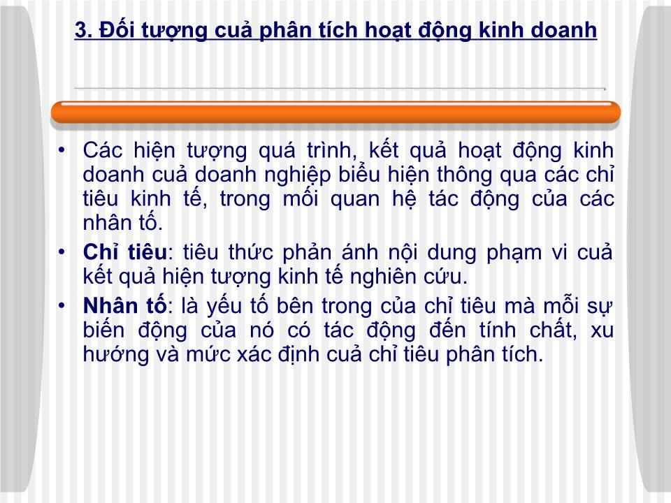 Bài giảng Phân tích hoạt động kinh doanh - Chương I: Những vấn đề lý luận cơ bản của PTHĐKD trang 7