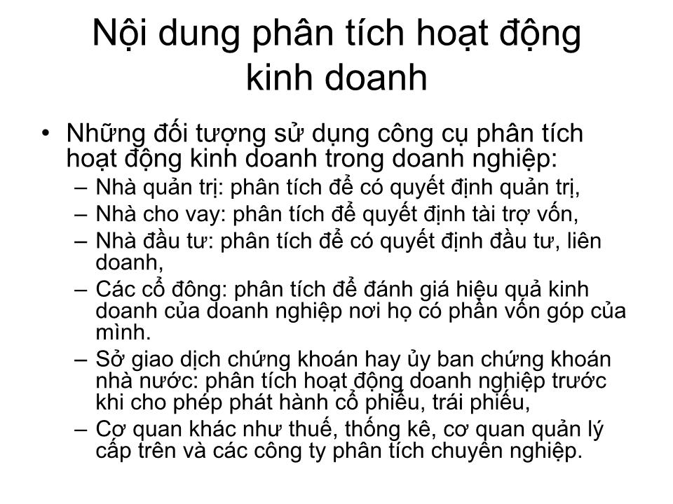 Bài giảng Phân tích hoạt động kinh doanh - Chương I: Những vấn đề chung về phân tích hoạt động kinh doanh trang 9