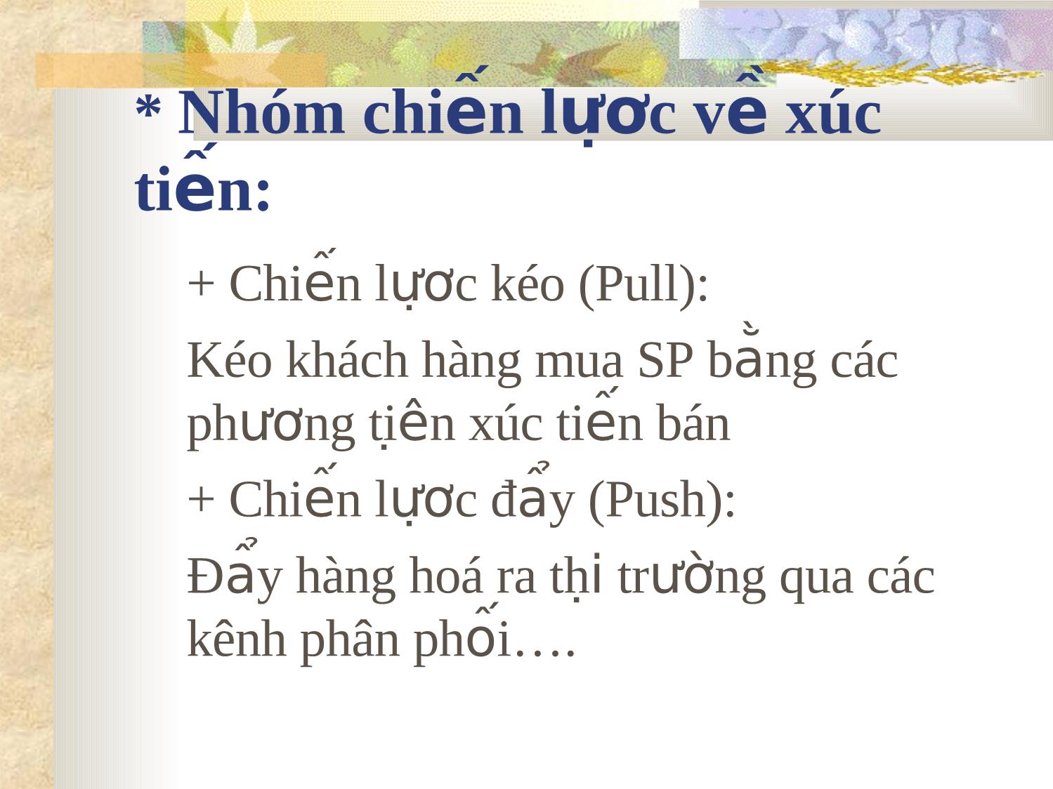 Bài giảng Marketing quốc tế - Chương 4: Kế hoạch hoá chiến lược Marketing quốc tế trang 9