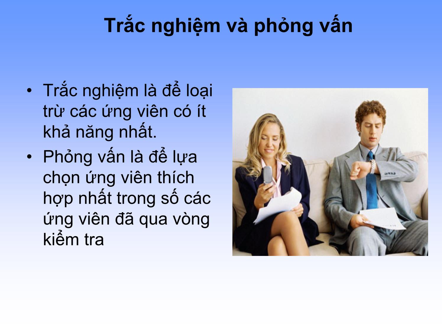 Bài giảng Quản trị nhân lực - Chương 5: Tuyển chọn nhân lực Quá trình tuyển chọn nhân lực trang 6