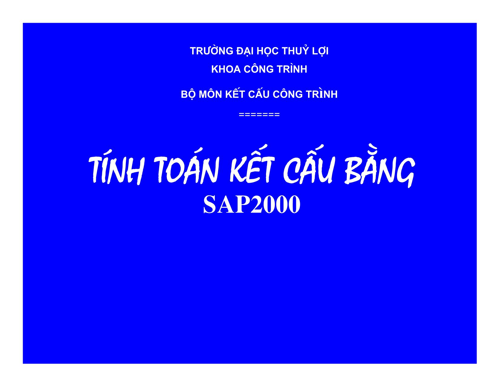 Bài giảng Tính toán kết cấu bằng SAP2000 trang 1