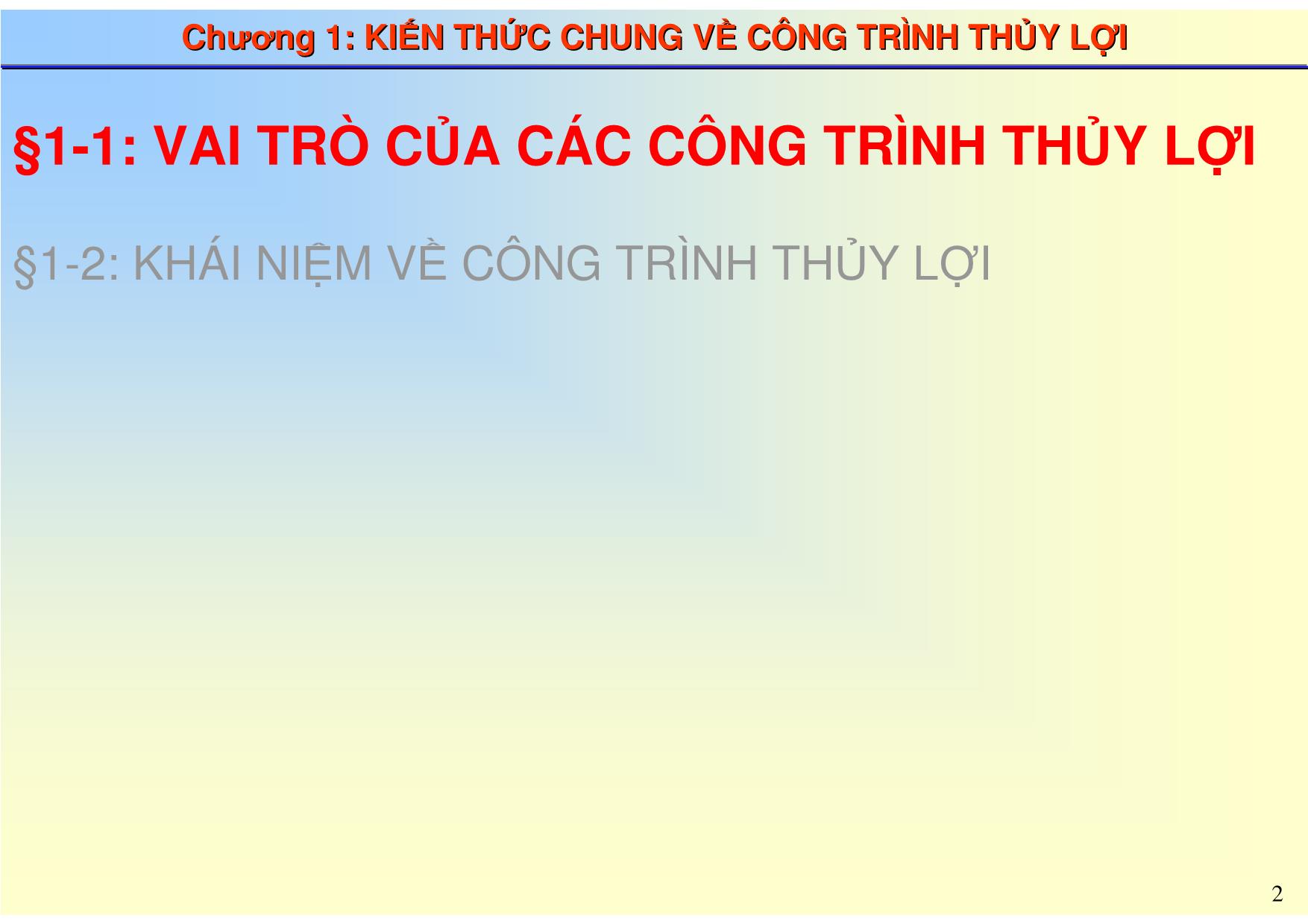 Bài giảng Thủy công - Chương 1: Kiến thức chung về công trình thủy lợi trang 2