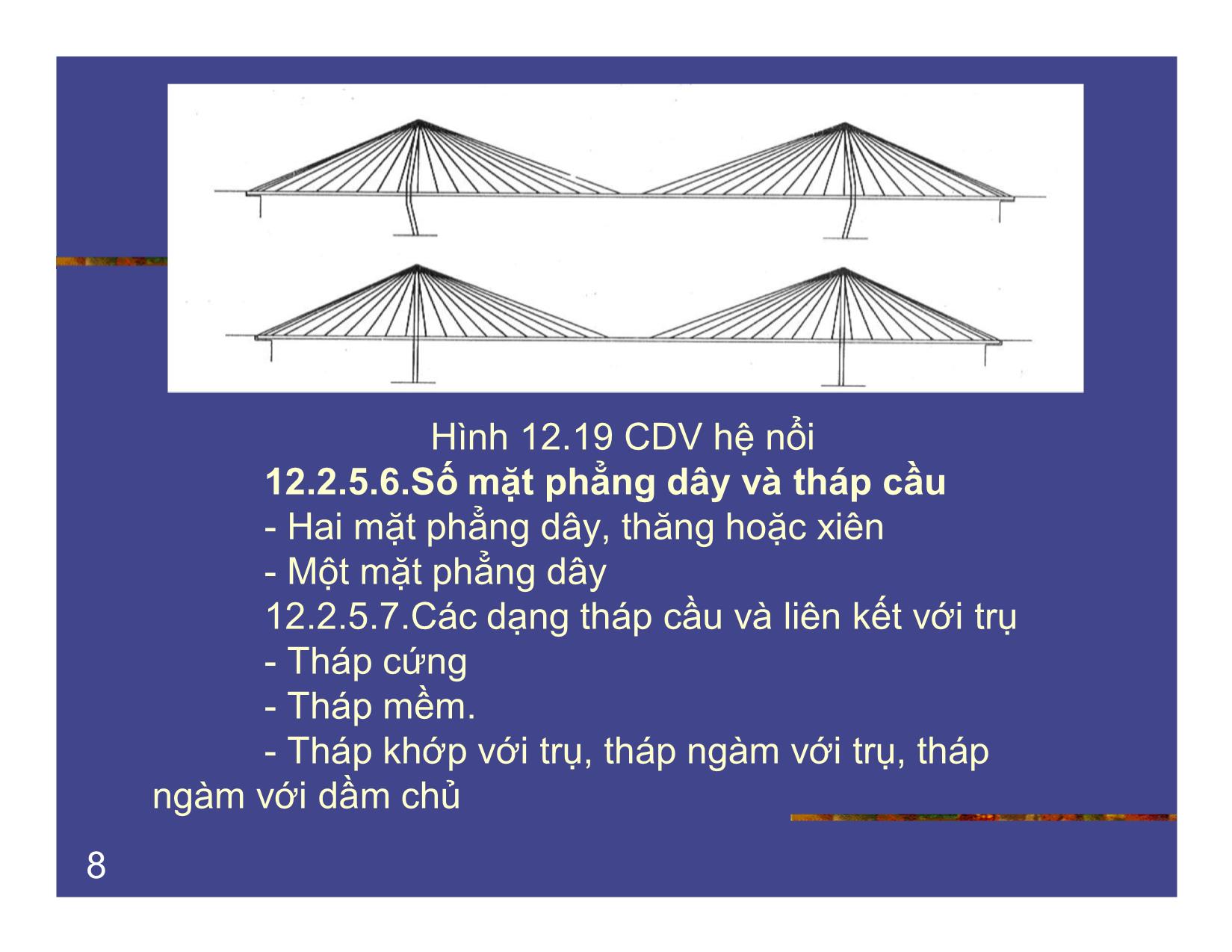 Bài giảng Cầu dây văng bê tông cốt thép trang 8