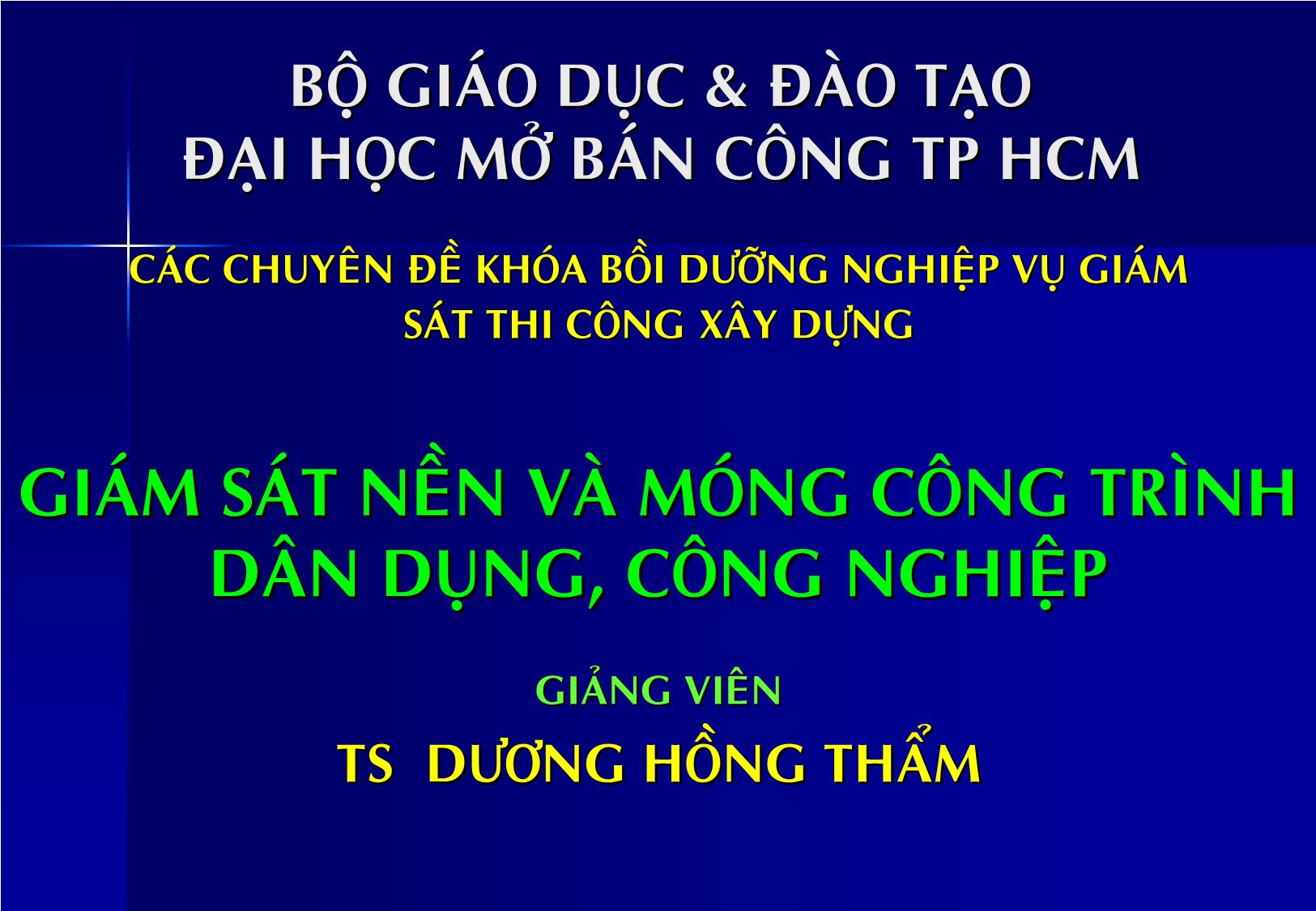 Tập bài giảng Chuyên đề 7 - Giám sát nền & móng đại học mở trang 2