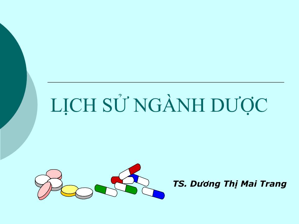 Bài giảng Lịch sử ngành dược trang 1