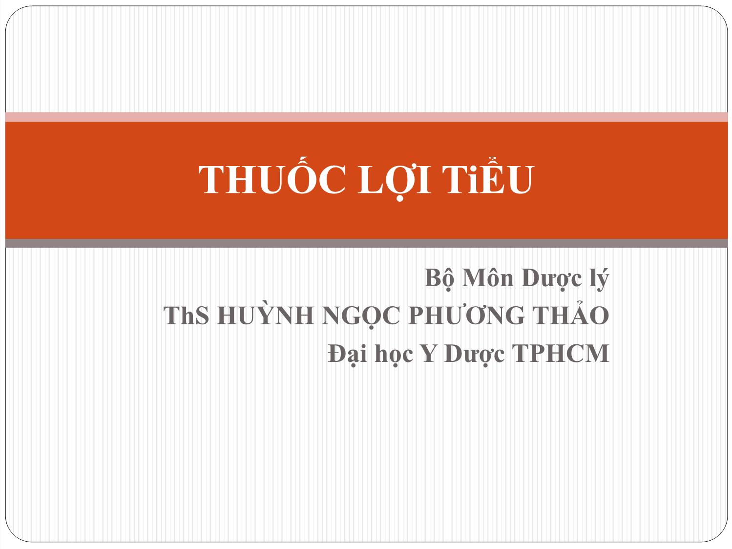 Bài giảng Dược lý - Thuốc lợi tiểu trang 1