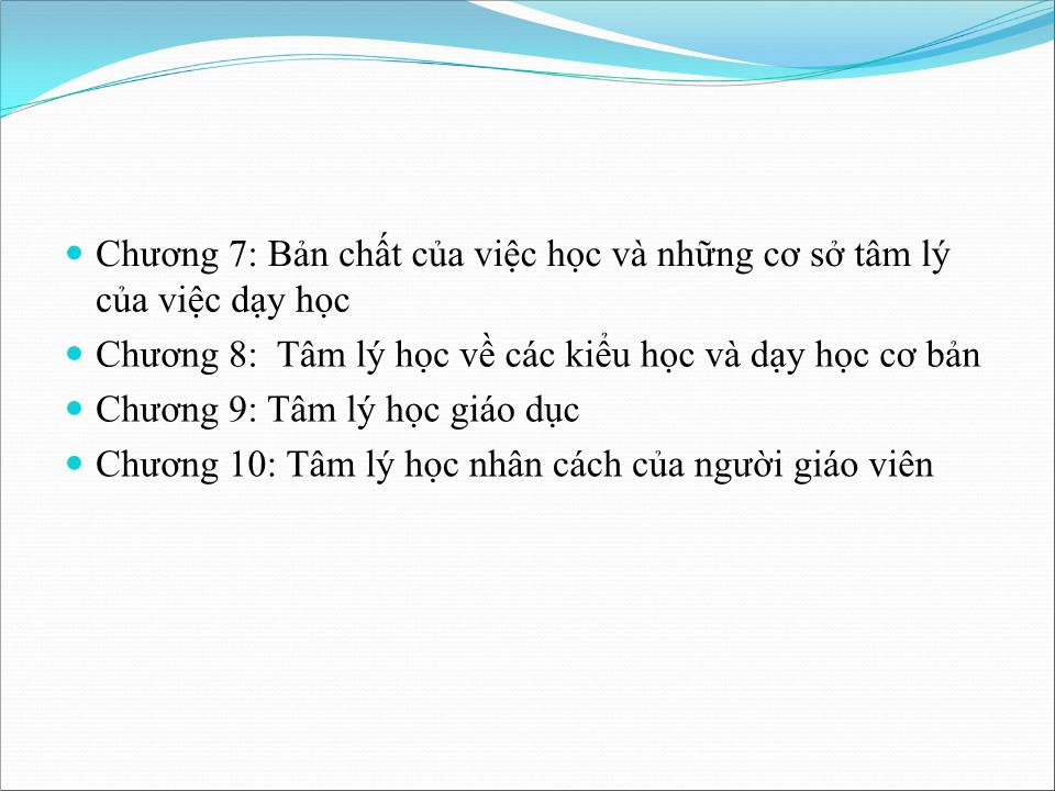 Bài giảng Tâm lý giáo dục - Chương 1: Nhập môn tâm lý học lứa tuổi và tâm lý học sư phạm trang 5