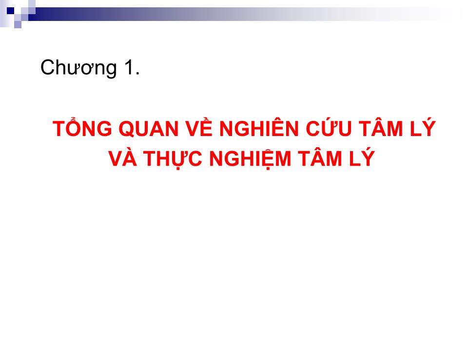 Bài giảng Tâm lý thực nghiệm - Chương 1: Tổng quan về nghiên cứu tâm lý và thực nghiệm tâm lý trang 3