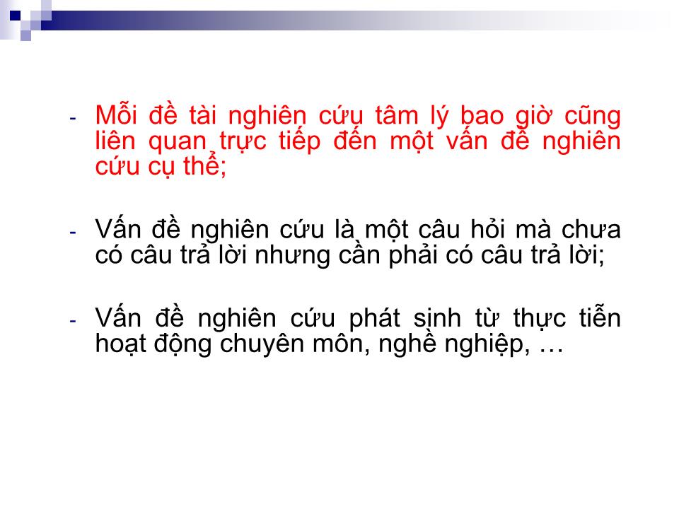 Bài giảng Tâm lý thực nghiệm - Chương 1: Tổng quan về nghiên cứu tâm lý và thực nghiệm tâm lý trang 7