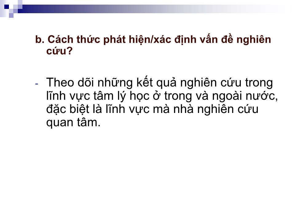 Bài giảng Tâm lý thực nghiệm - Chương 1: Tổng quan về nghiên cứu tâm lý và thực nghiệm tâm lý trang 8