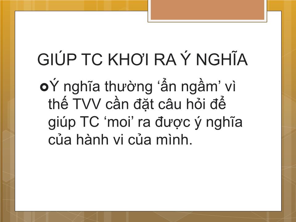 Bài giảng Tham vấn tâm lý - Kỹ năng phản hồi ý nghĩa và giải thích trang 4