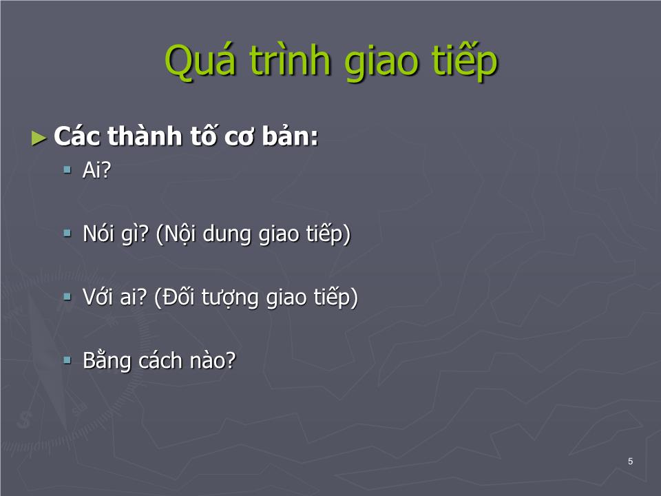 Bài giảng Tâm lý học sức khỏe - Bài 6: Giao tiếp trong tâm lý học sức khỏe trang 5