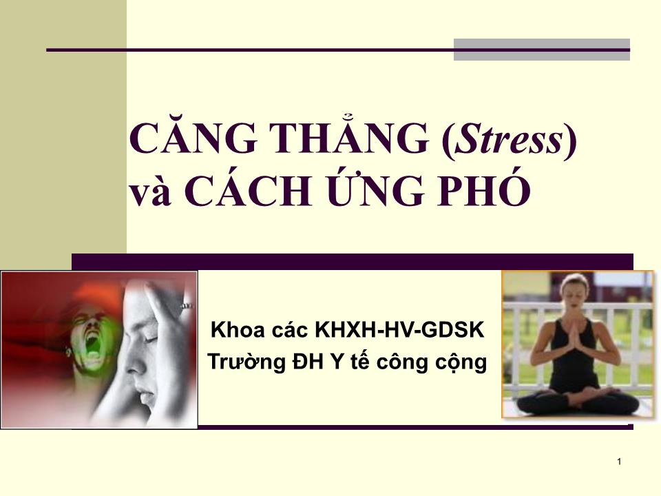 Bài giảng Tâm lý học sức khỏe - Bài 5: Căng thẳng (Stress) và cách ứng phó trang 1