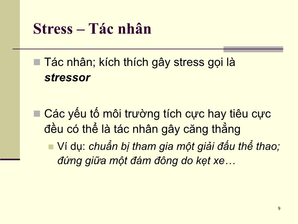 Bài giảng Tâm lý học sức khỏe - Bài 5: Căng thẳng (Stress) và cách ứng phó trang 9