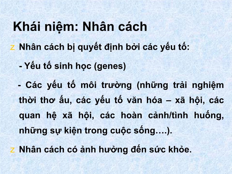 Bài giảng Tâm lý học sức khỏe - Bài 4: Nhân cách và sức khỏe trang 6