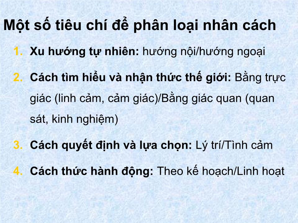 Bài giảng Tâm lý học sức khỏe - Bài 4: Nhân cách và sức khỏe trang 7