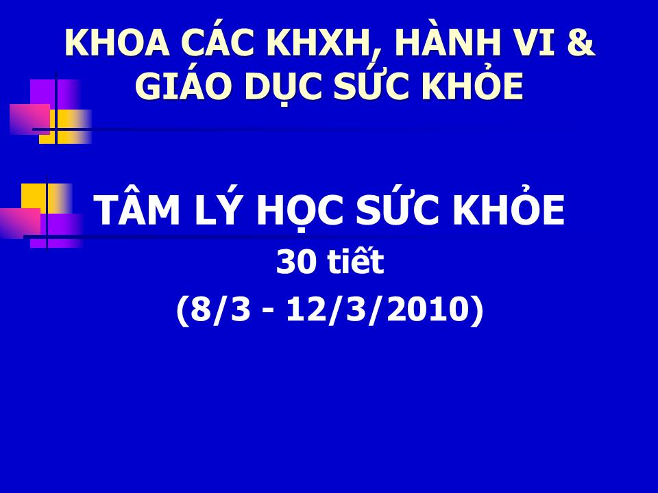 Bài giảng Tâm lý học sức khỏe - Bài 1: Nhập môn Tâm lý học sức khỏe trang 1