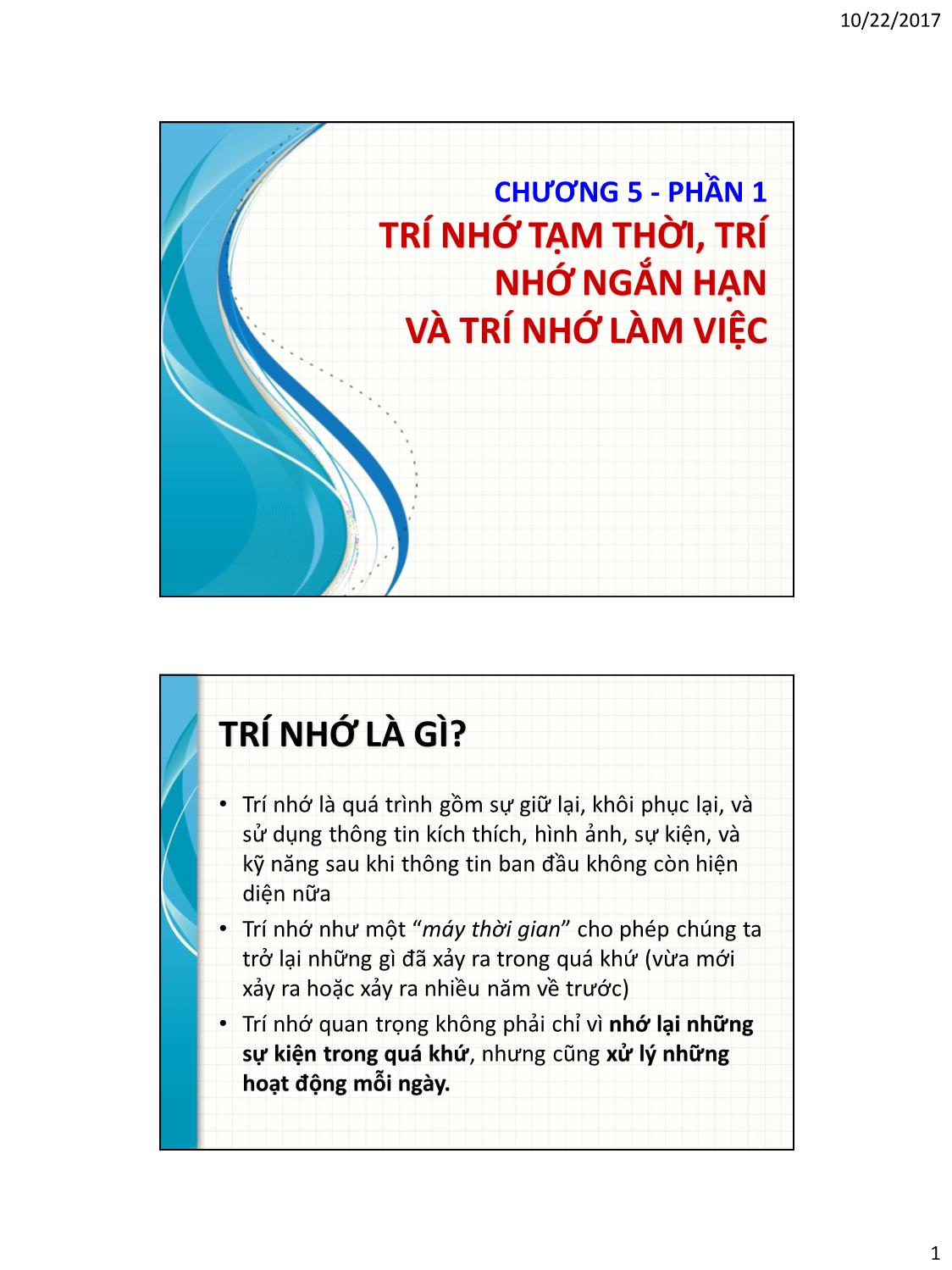 Bài giảng Tâm lý học nhận thức - Chương 5, Phần 1: Trí nhớ tạm thời, trí nhớ ngắn hạn và trí nhớ làm việc trang 1