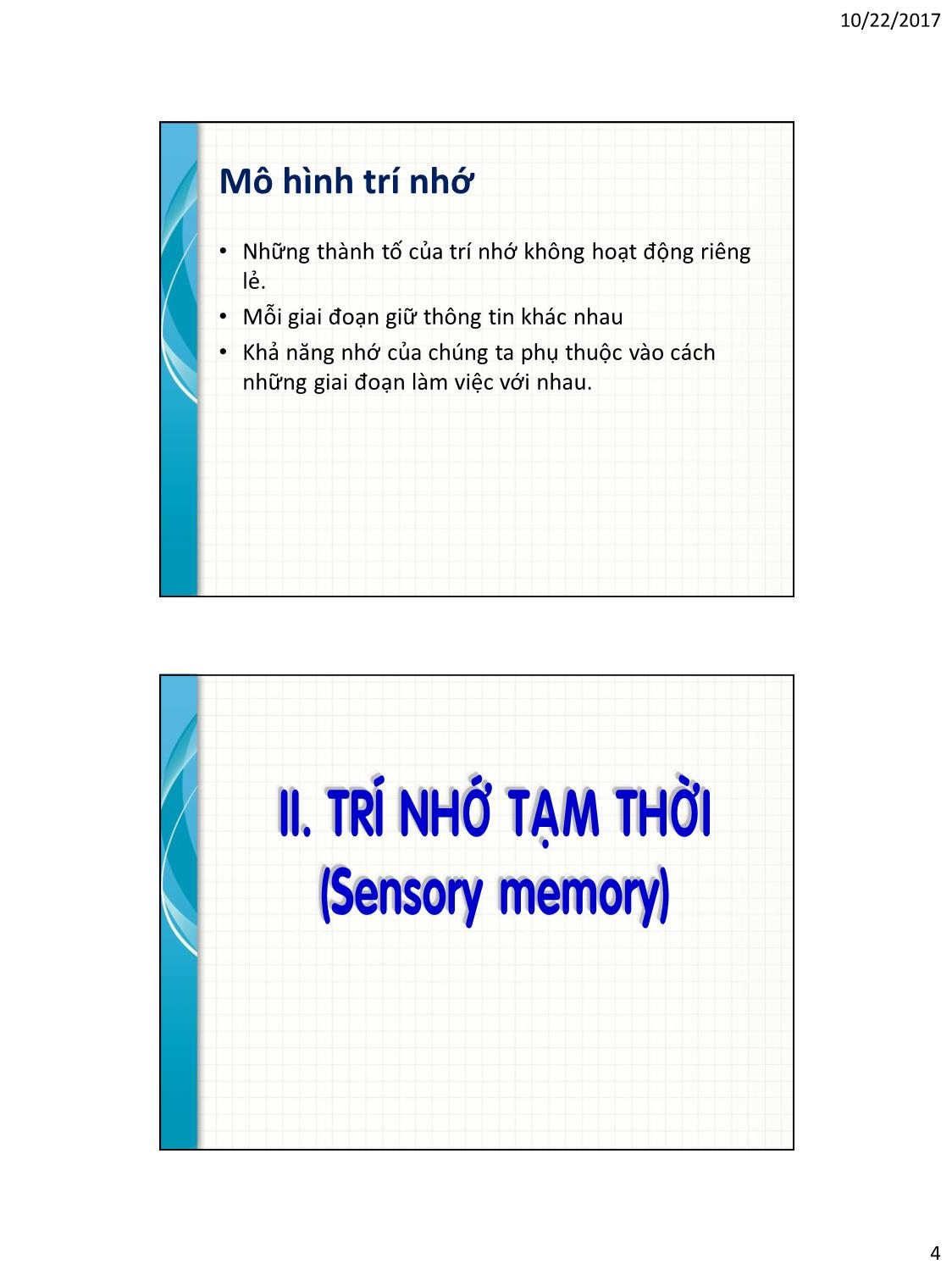 Bài giảng Tâm lý học nhận thức - Chương 5, Phần 1: Trí nhớ tạm thời, trí nhớ ngắn hạn và trí nhớ làm việc trang 4