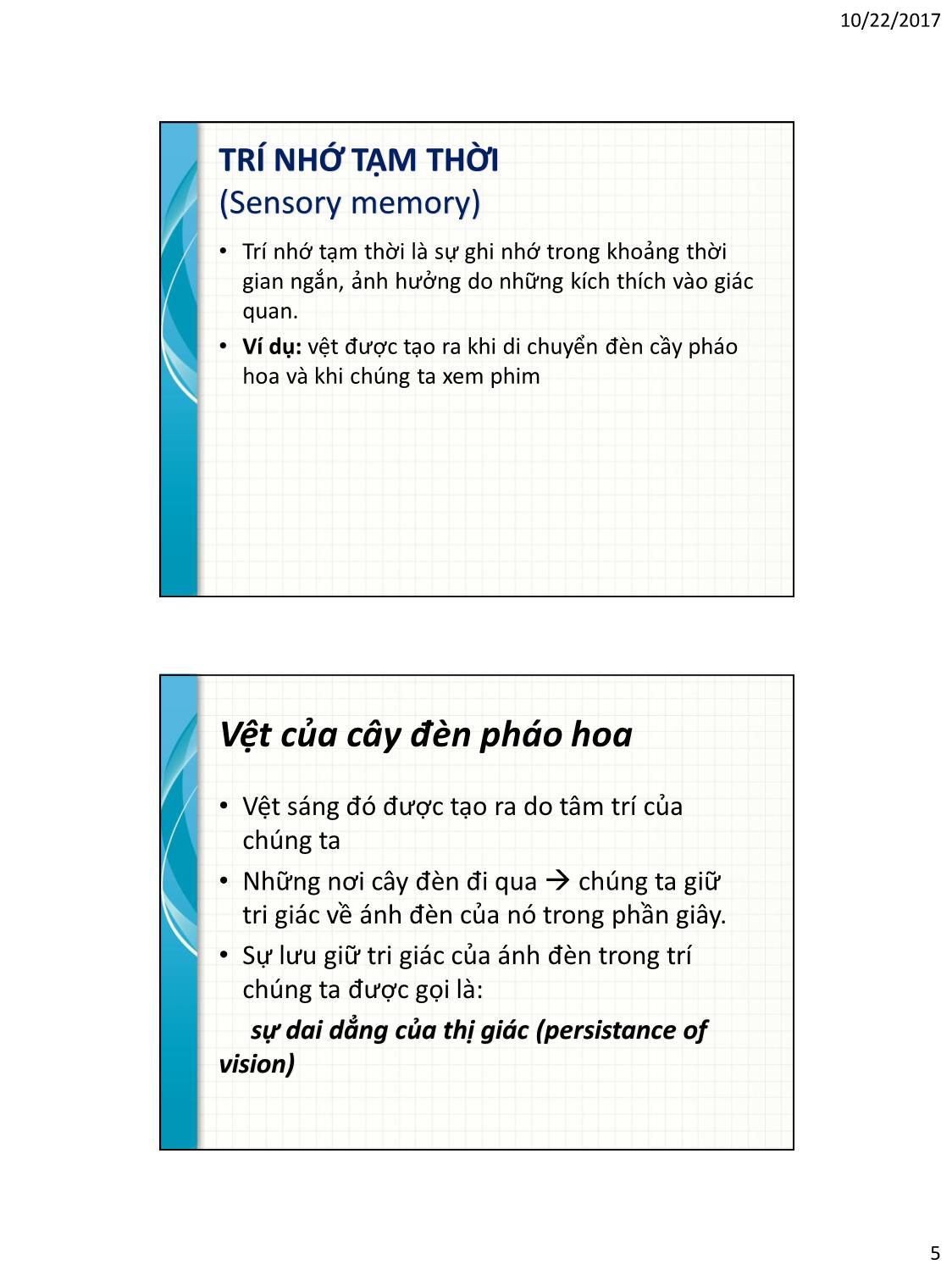 Bài giảng Tâm lý học nhận thức - Chương 5, Phần 1: Trí nhớ tạm thời, trí nhớ ngắn hạn và trí nhớ làm việc trang 5