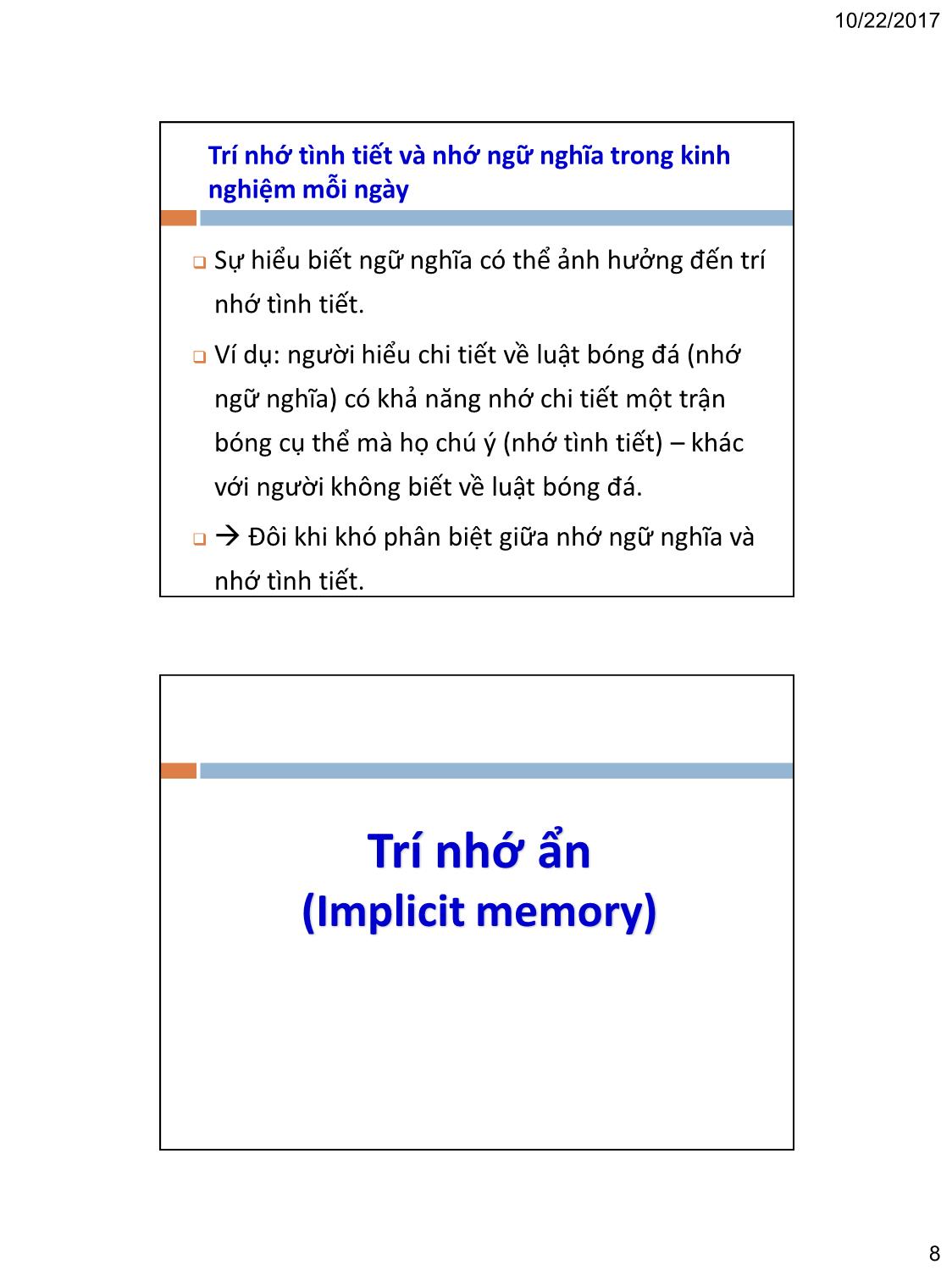 Bài giảng Tâm lý học nhận thức - Bài 5, Phần 2: Trí nhớ dài hạn (Long-term memory) trang 8