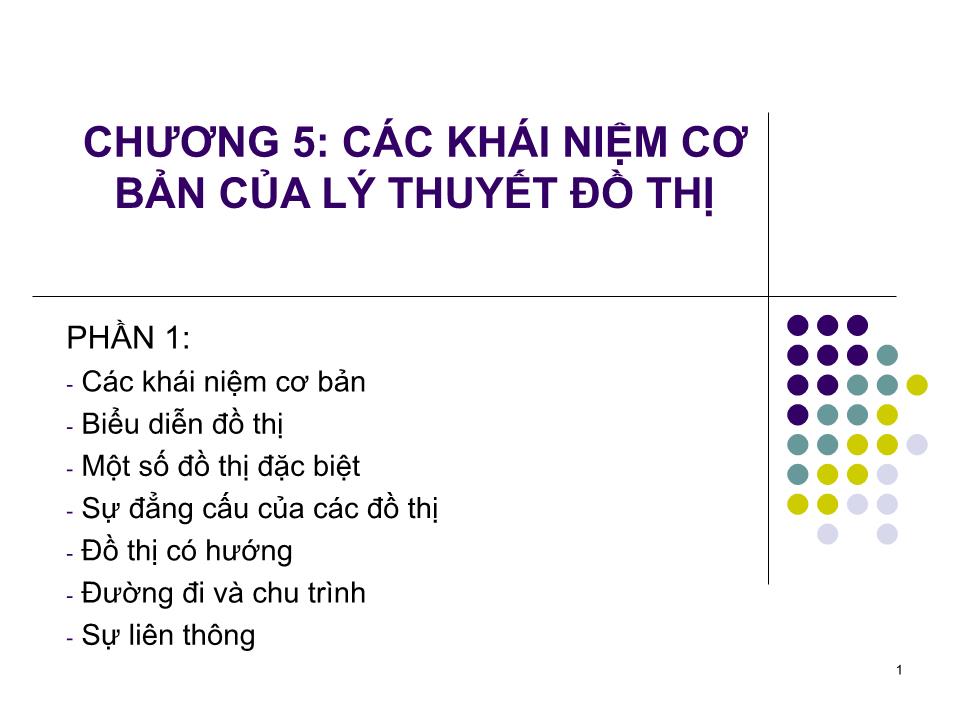 Bài giảng Toán rời rạc - Chương 5: Các khái niệm cơ bản của lý thuyết đồ thị trang 1