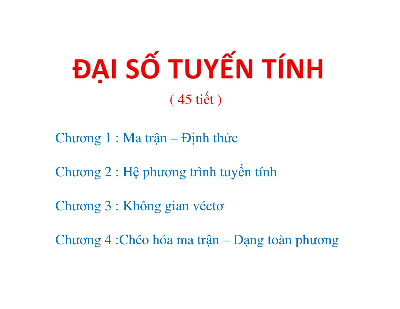 Bài giảng Đại số tuyến tính - Chương 1: Ma trận, định thức trang 1