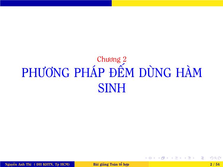 Bài giảng Toán tổ hợp - Chương 2: Phương pháp đếm dùng hàm sinh trang 2