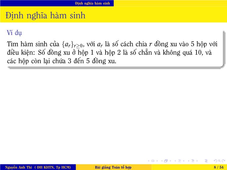 Bài giảng Toán tổ hợp - Chương 2: Phương pháp đếm dùng hàm sinh trang 8