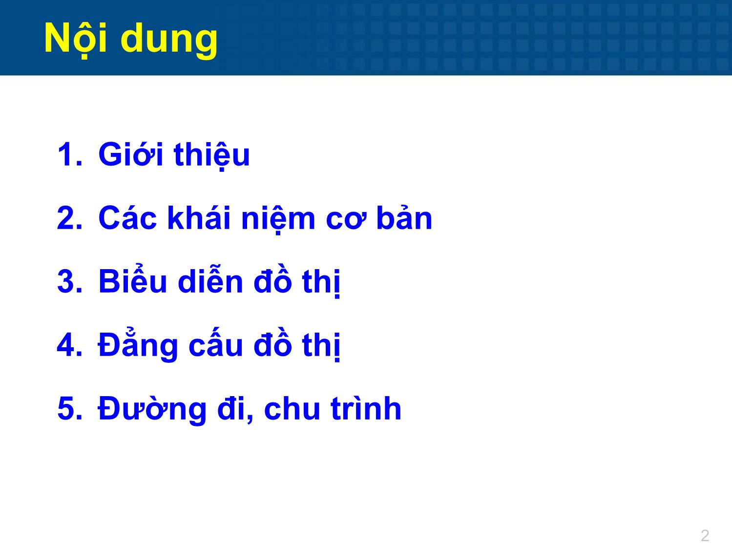 Bài giảng Toán tổ hợp - Chương 4: Đại cương về đồ thị trang 2