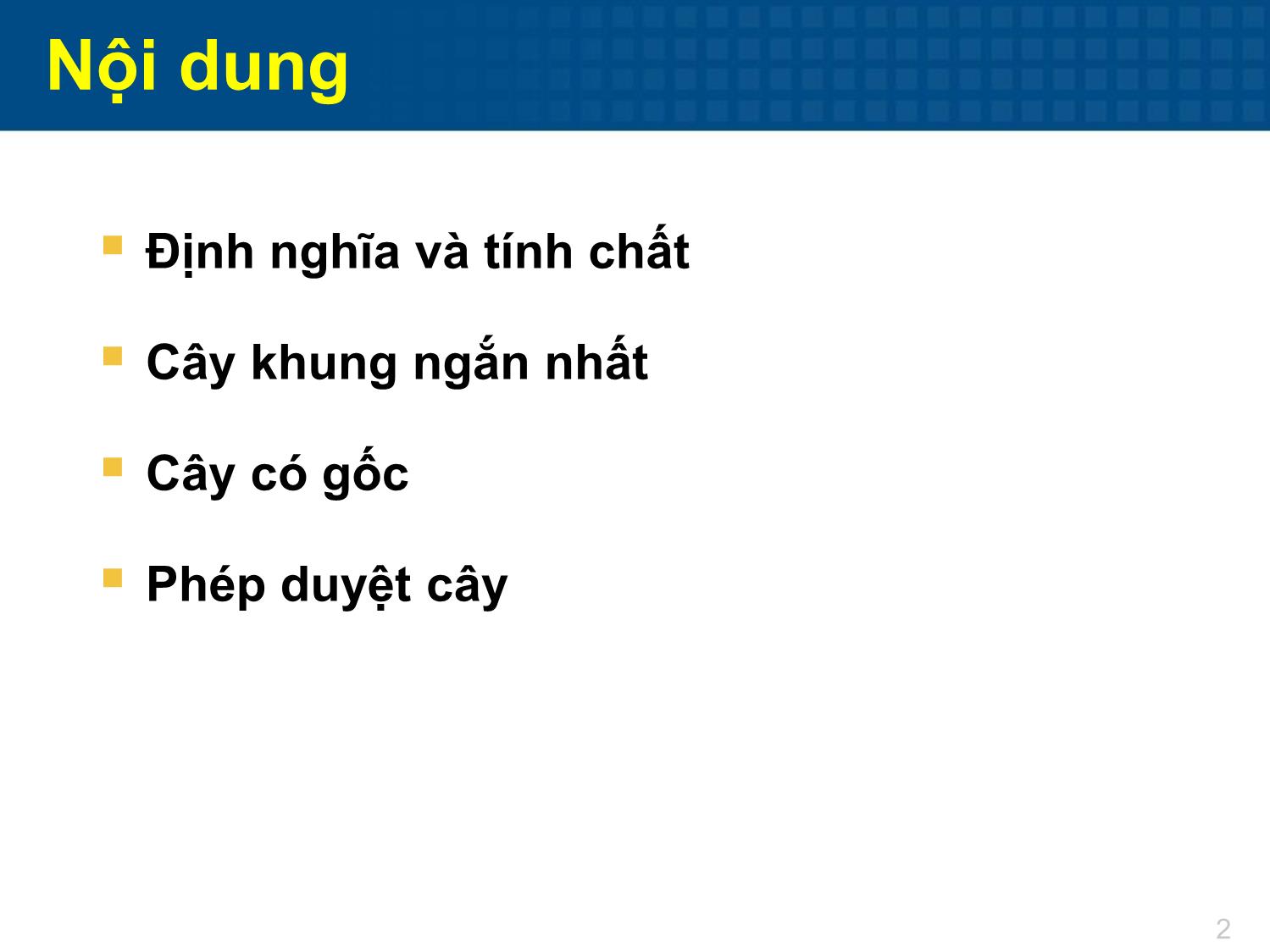 Bài giảng Toán tổ hợp - Chương 5: Cây trang 2