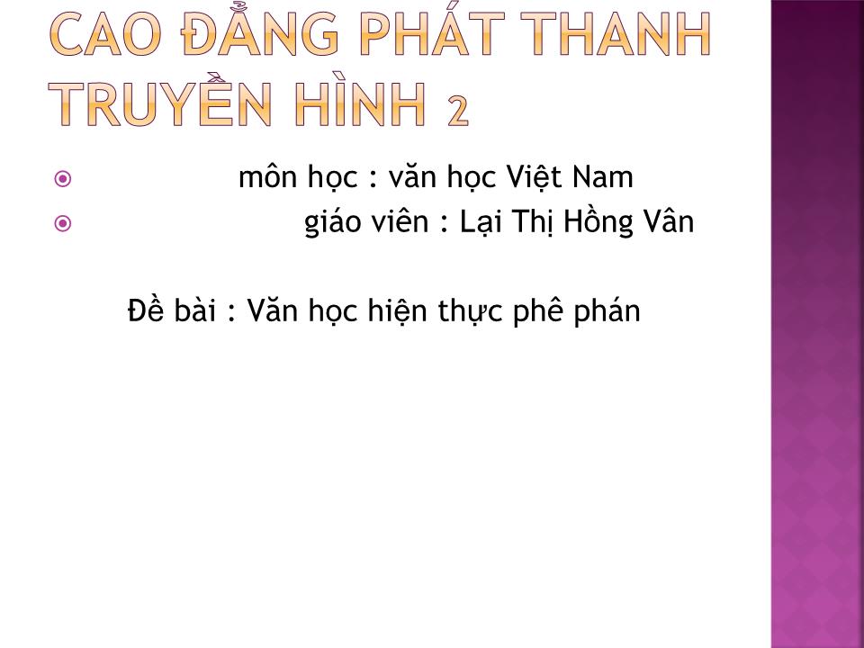 Bài giảng Văn học Việt Nam - Đề bài: Văn học hiện thực phê phán trang 1