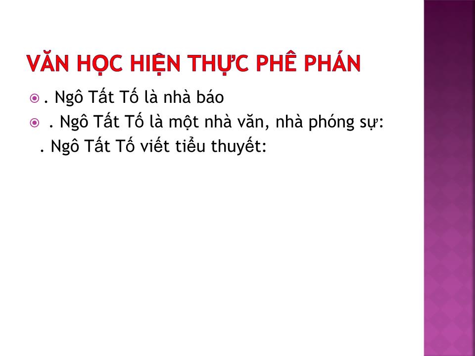 Bài giảng Văn học Việt Nam - Đề bài: Văn học hiện thực phê phán trang 7