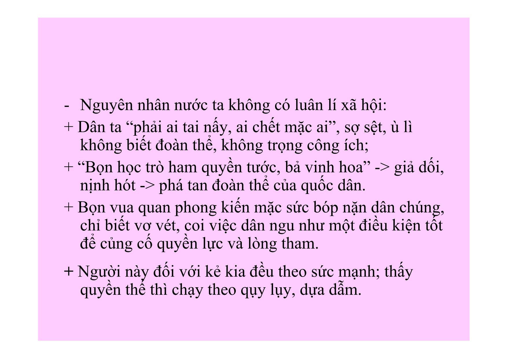 Bài giảng Ngữ văn Lớp 11 - Tiết 100: Đọc văn Về luận lí xã hội ở nước ta (Trích Đạo đức và luân lí Đông Tây) trang 10