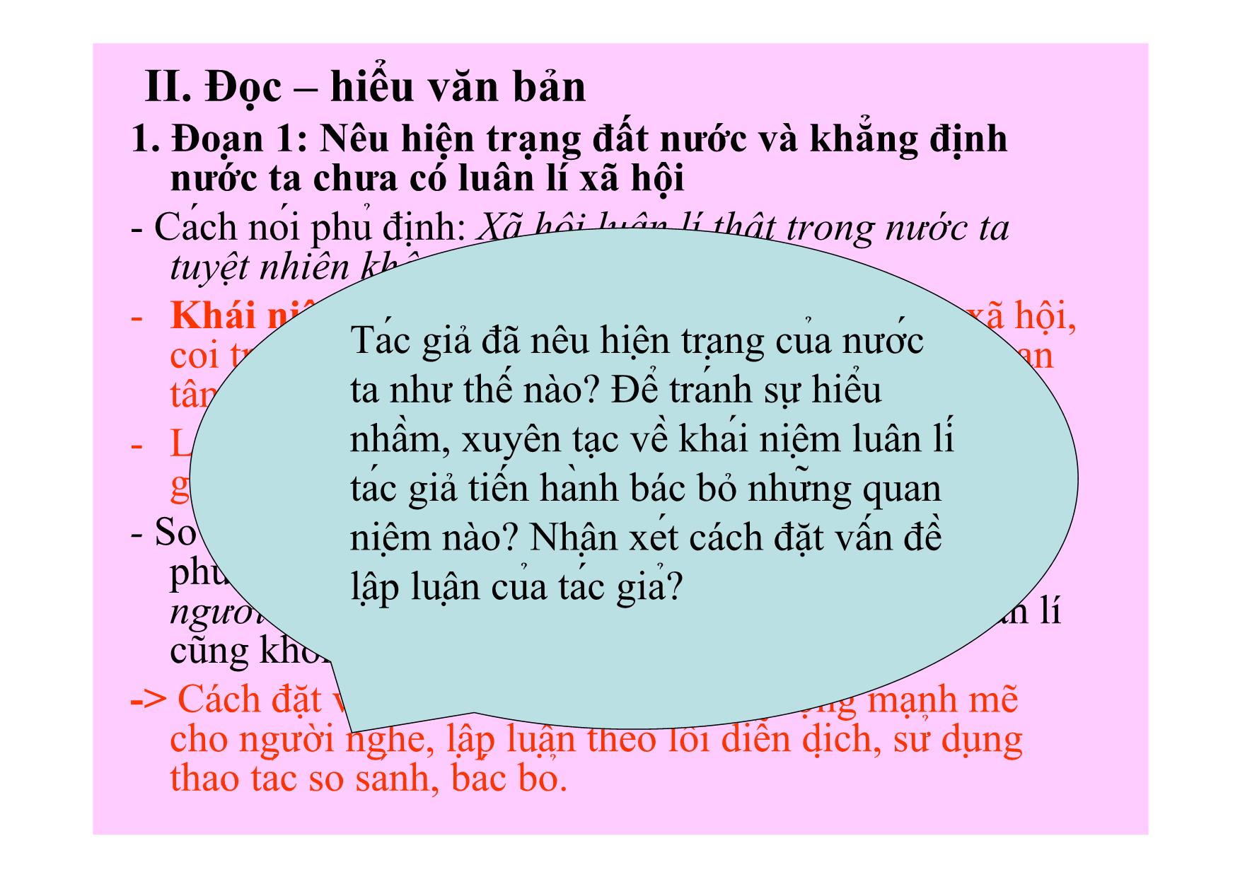 Bài giảng Ngữ văn Lớp 11 - Tiết 100: Đọc văn Về luận lí xã hội ở nước ta (Trích Đạo đức và luân lí Đông Tây) trang 7