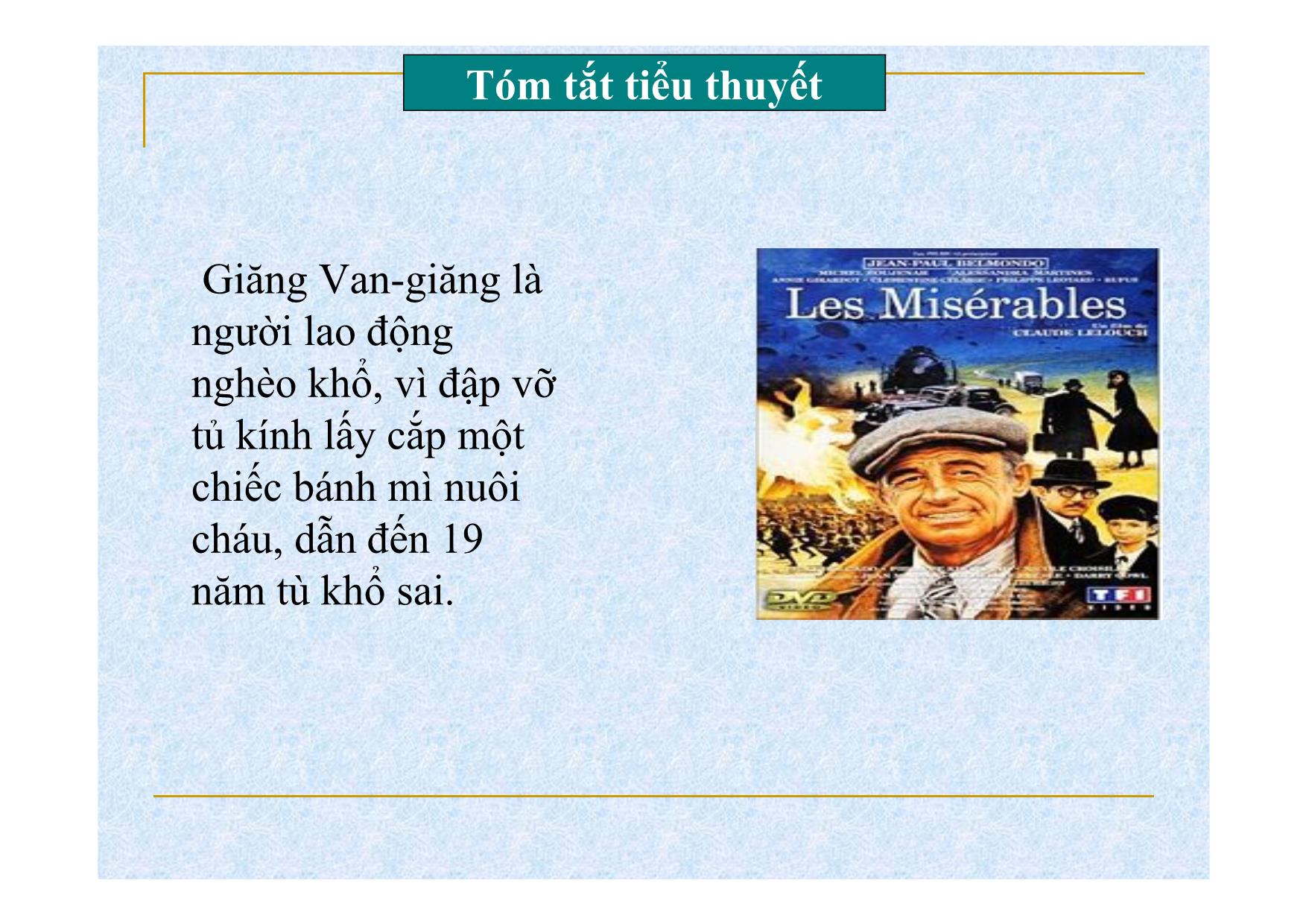 Bài giảng Ngữ văn Lớp 11 - Bài: Người cầm quyền khôi phục uy quyền (Trích tiểu thuyết  Những người khốn khổ) trang 9