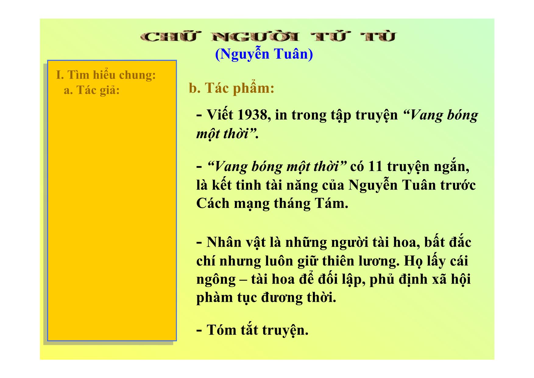 Bài giảng Ngữ văn Lớp 11 - Bài: Chữ người tử tù trang 5