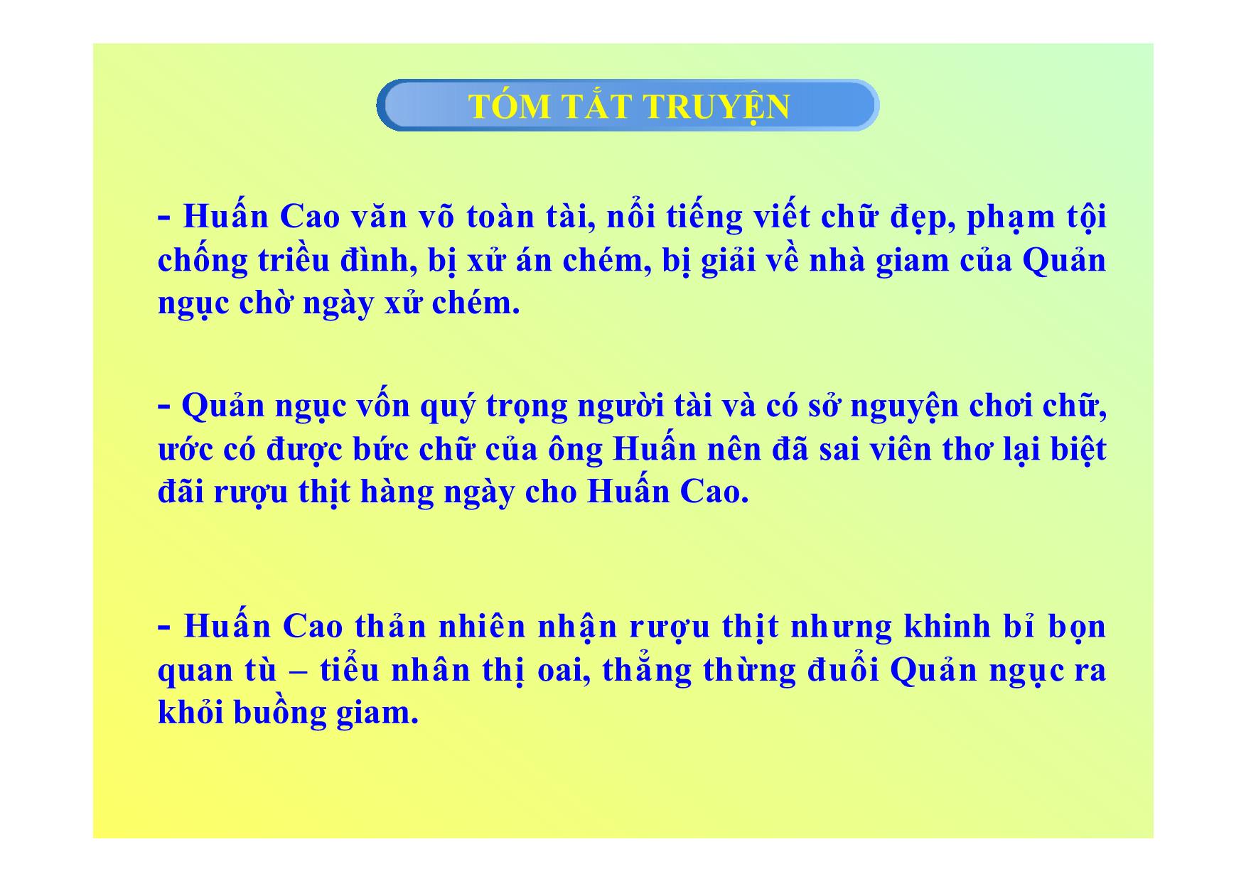 Bài giảng Ngữ văn Lớp 11 - Bài: Chữ người tử tù trang 6