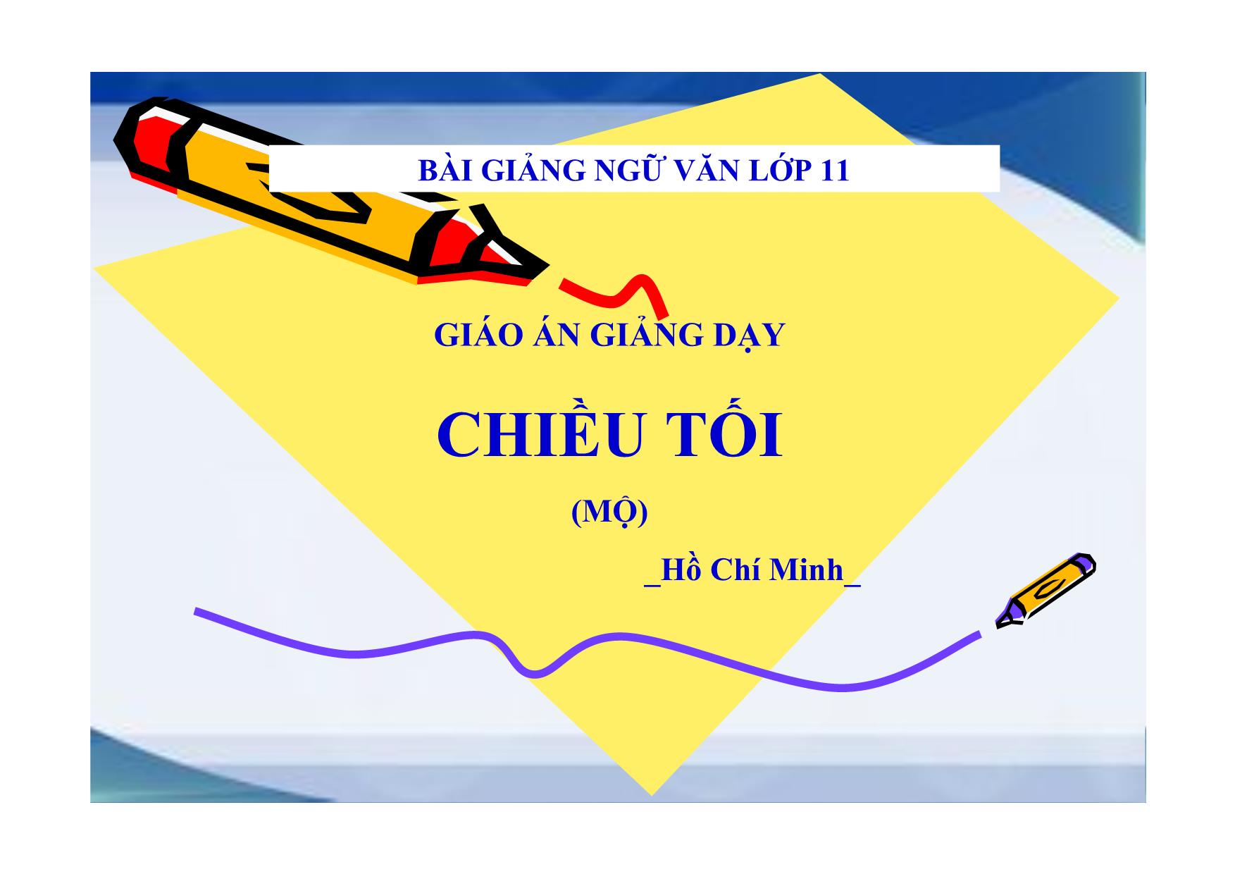 Bài giảng Ngữ văn Lớp 11 - Bài: Chiều tối (Mộ) trang 1