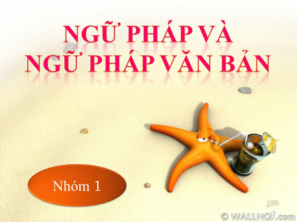 Đề tài Ngữ pháp và ngữ pháp văn bản - Cụm danh từ trang 1