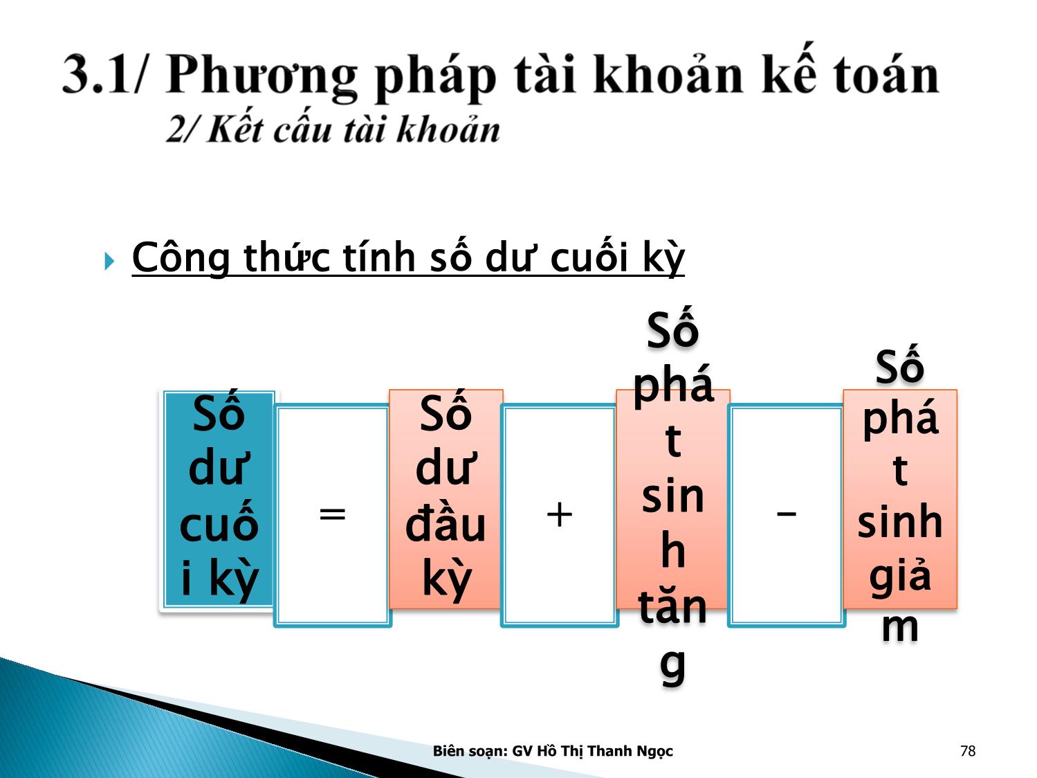 Bài giảng Nguyên lý kế toán - Chương 3: Tài khoản kế toán và ghi sổ kép trang 8