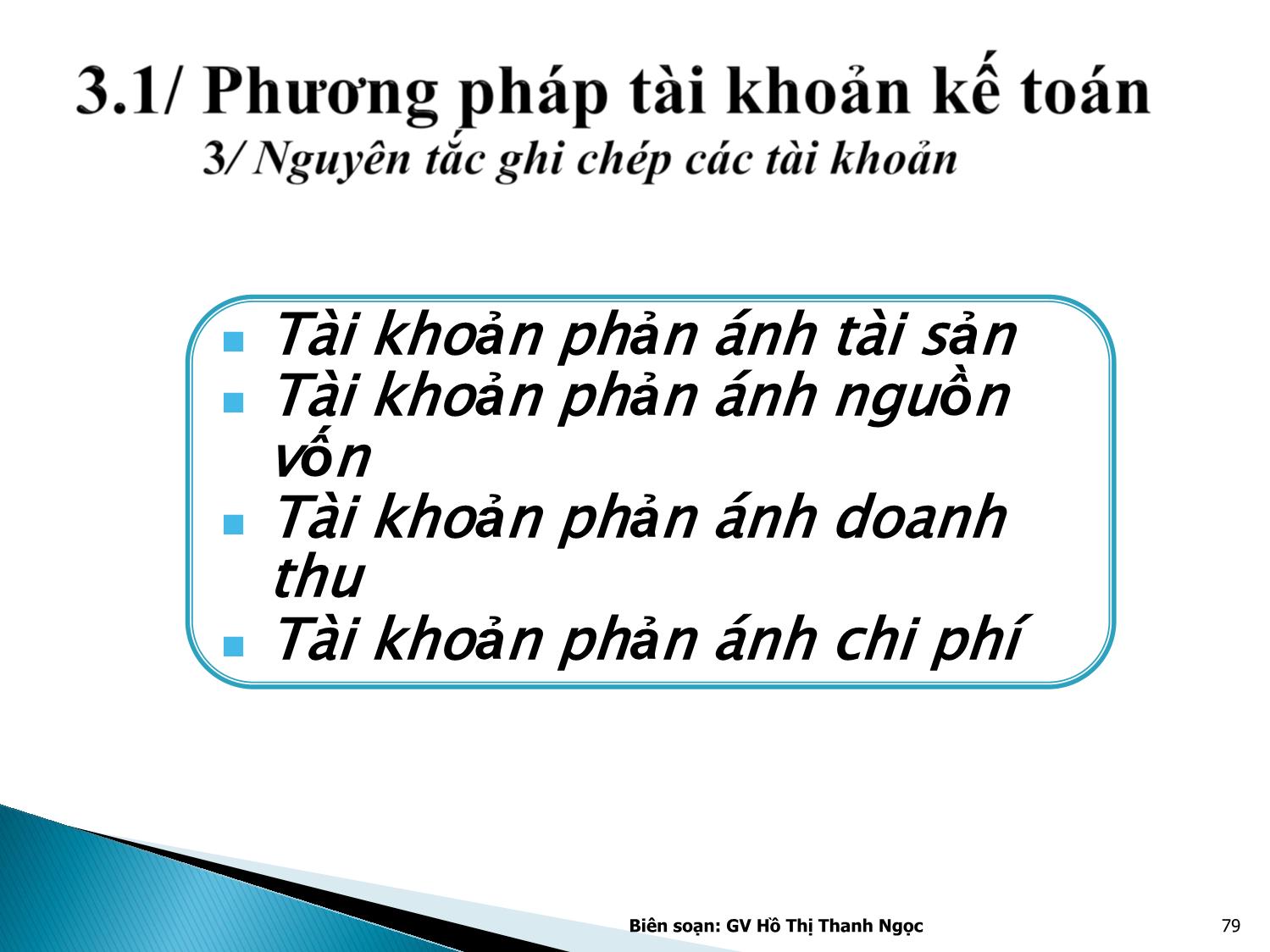 Bài giảng Nguyên lý kế toán - Chương 3: Tài khoản kế toán và ghi sổ kép trang 9