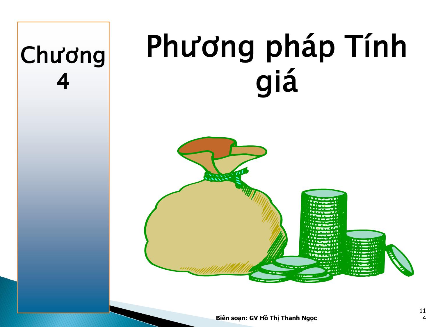 Bài giảng Nguyên lý kế toán - Chương 4: Phương pháp tính giá các đối tượng kế toán trang 1